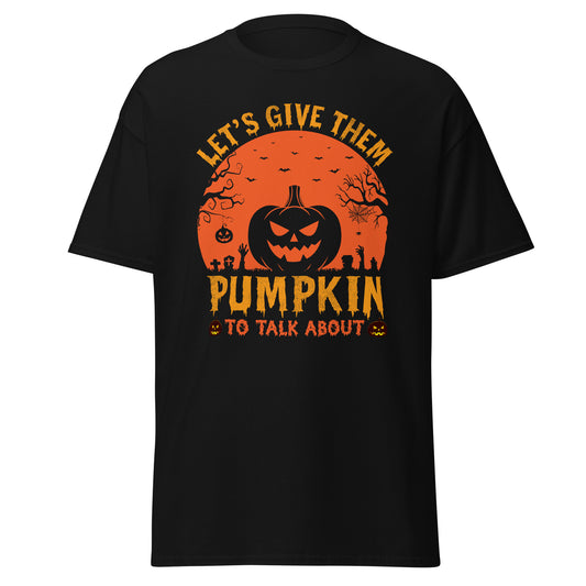 Let's Give Them Pumpkin To Talk About , Halloween Design Soft Style Heavy Cotton T-Shirt