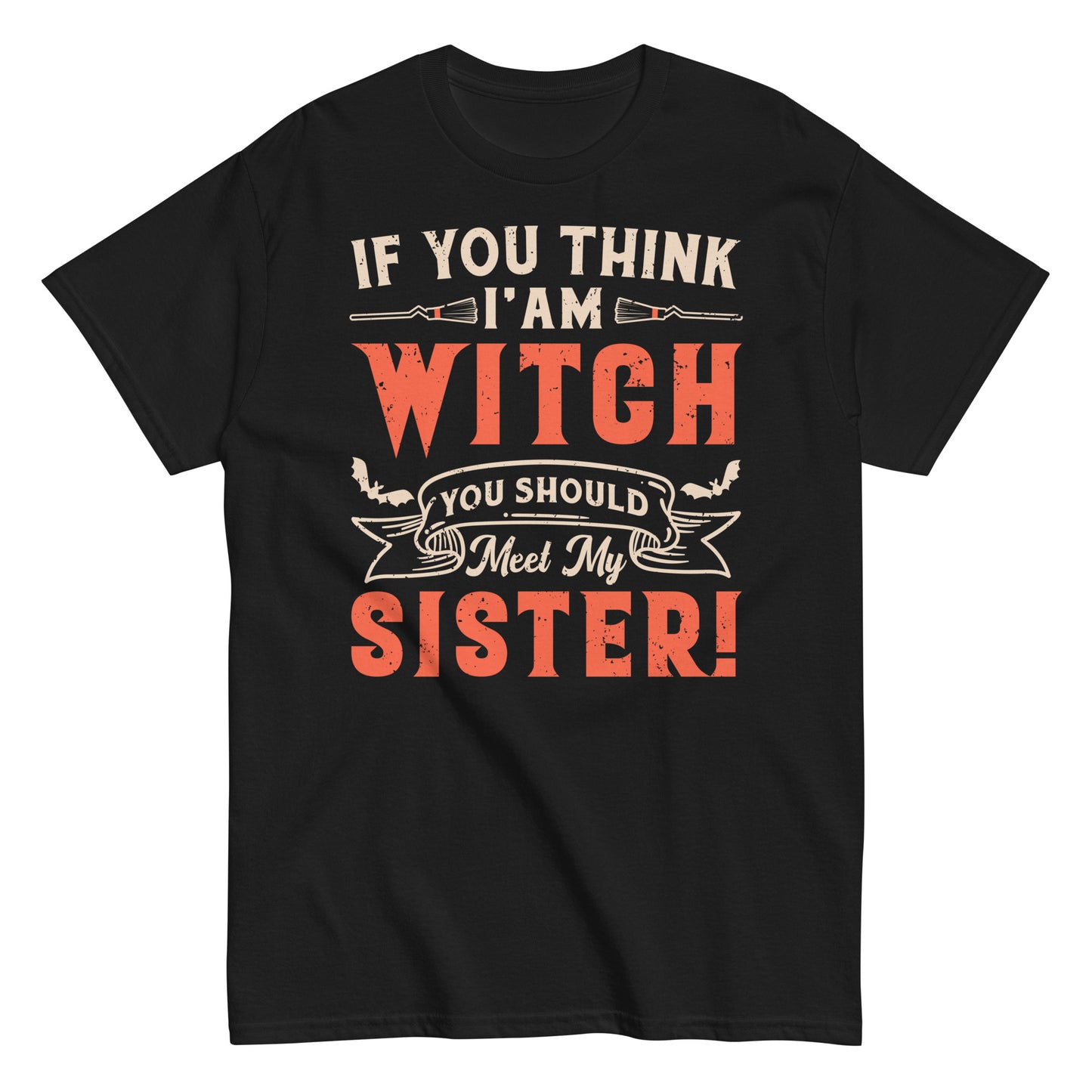 Spellbinding Attitude, If You Think I'm A Witch Halloween Tee