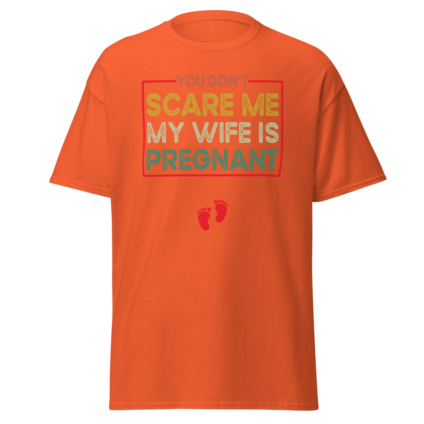 You Don't Scare Me My Wife is Pregnant Halloween Pregnancy , Halloween Design Soft Style Heavy Cotton T-Shirt