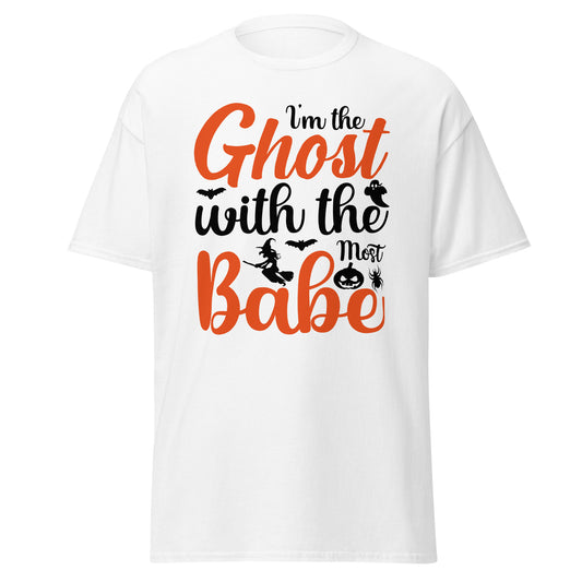 I'm The Goast With The Most Babe , Halloween Soft Style T-Shirt