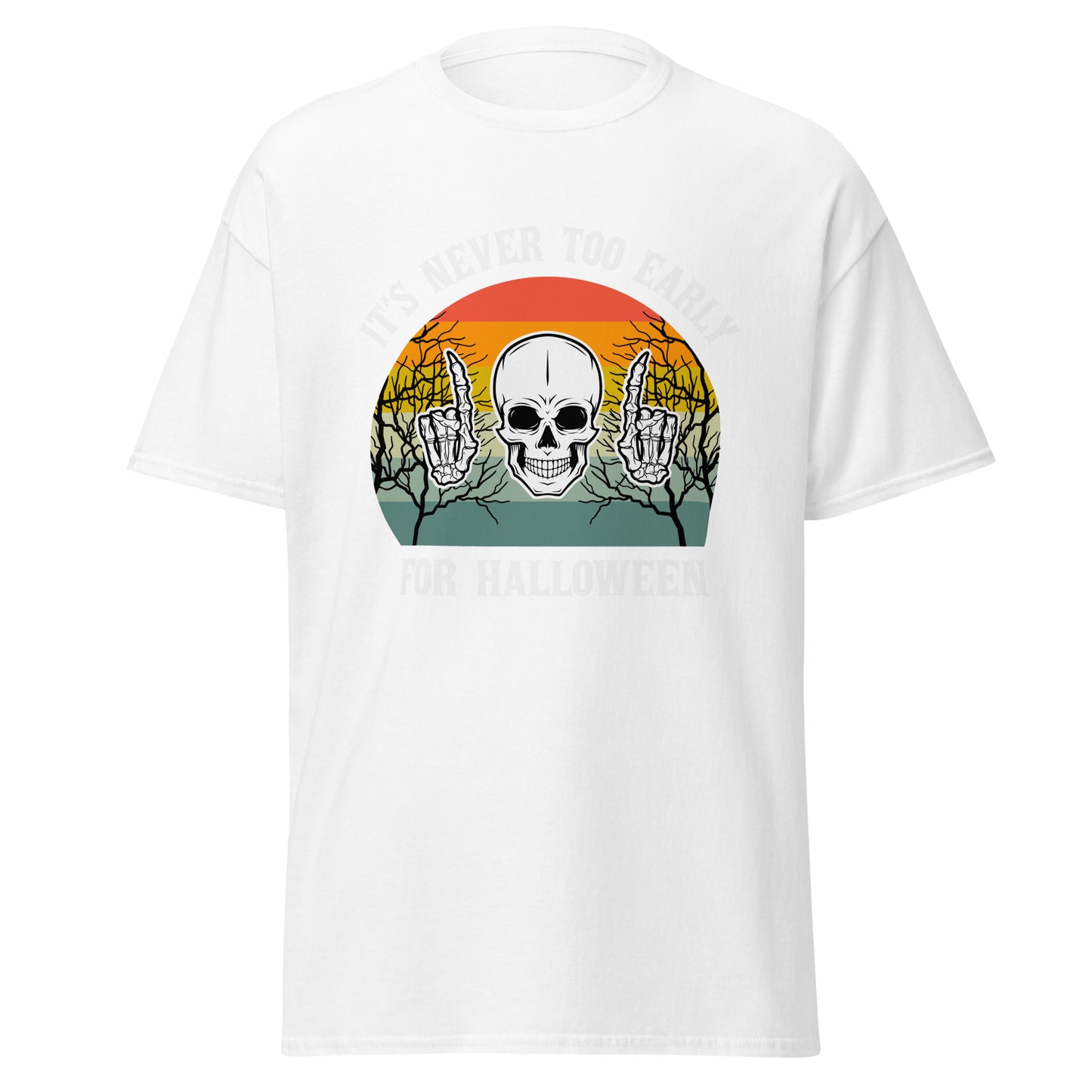 Camiseta de algodón pesado con diseño de calavera, nunca demasiado temprano para Halloween