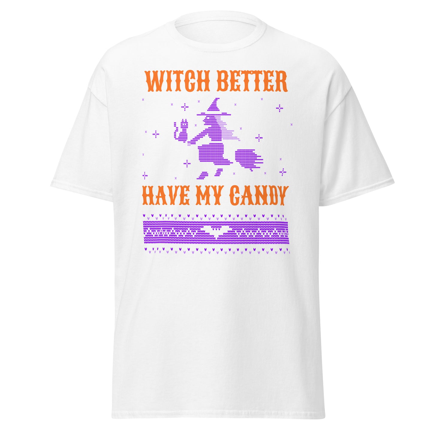 Witch Better Have My Candy ugly halloween sweater , Halloween Design Soft Style Heavy Cotton T-Shirt