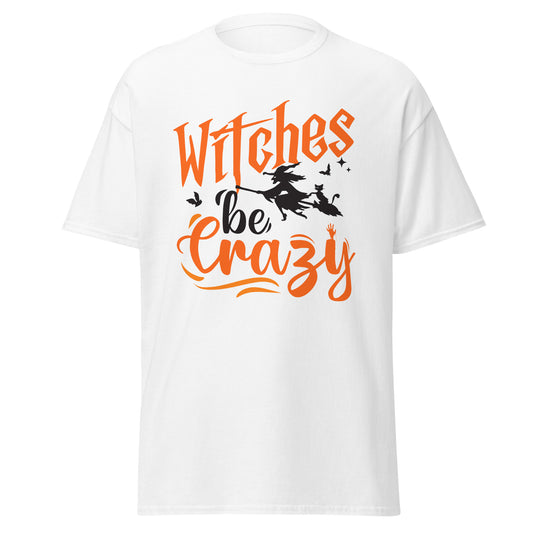 Witches Be Crazy, camiseta de algodón pesado de estilo suave con diseño de Halloween