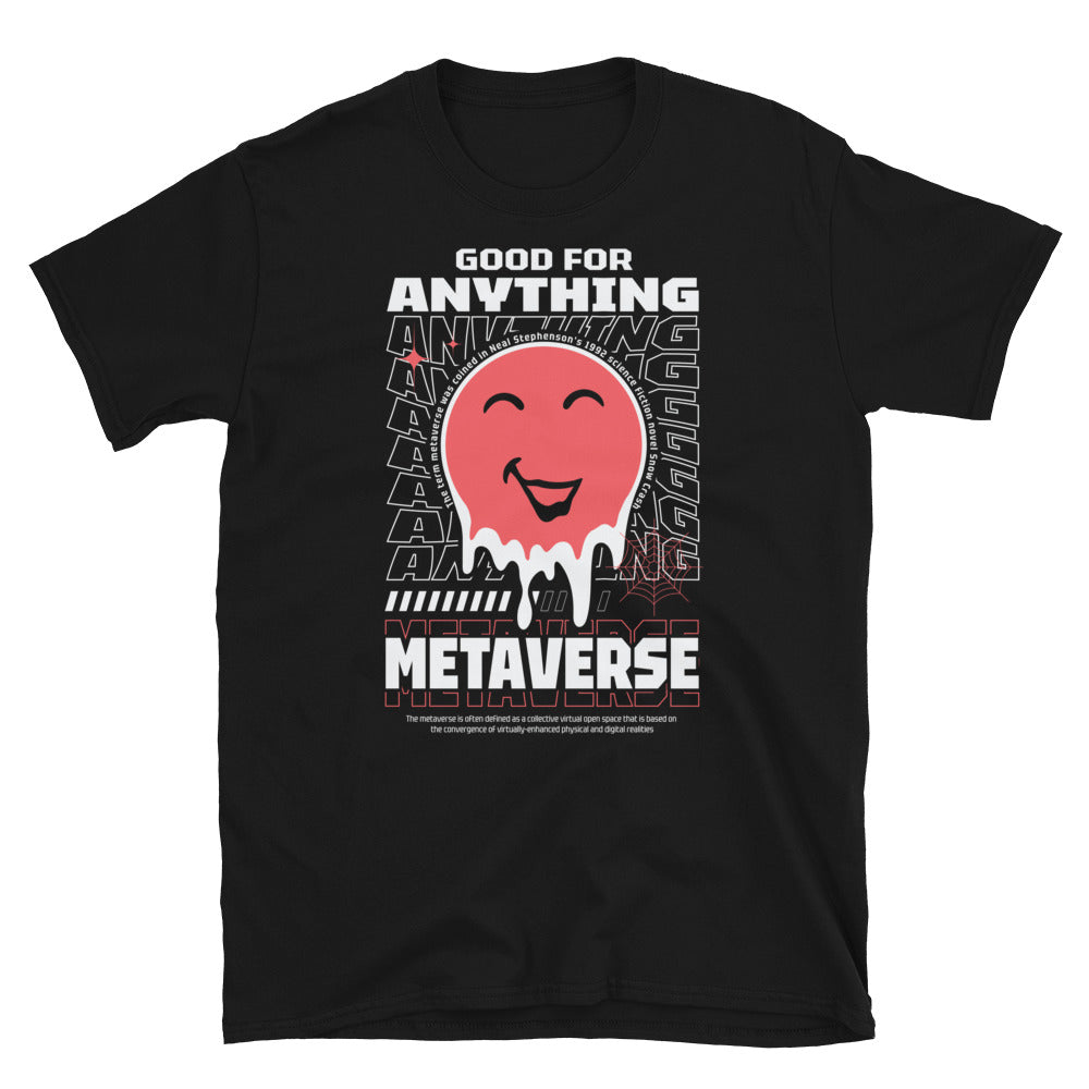 Good for Everything, Metaverse - Fit Unisex Softstyle T-Shirt