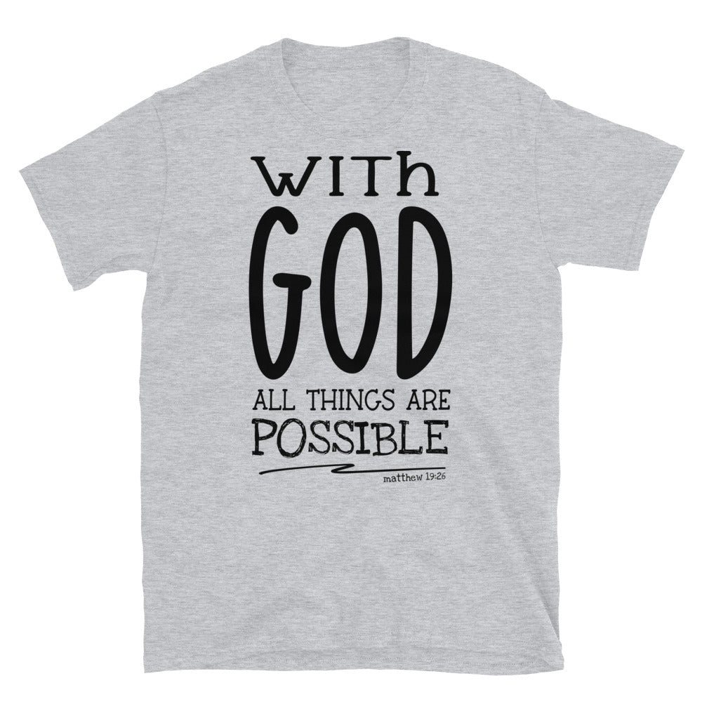 With God All Things Are Possible Fit Unisex Softstyle T-Shirt