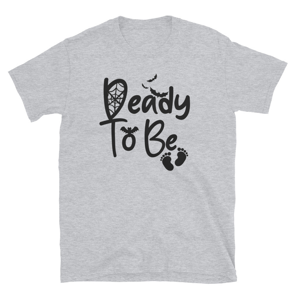 Deady To be Funny Dad Fit Unisex Soft style T-Shirt