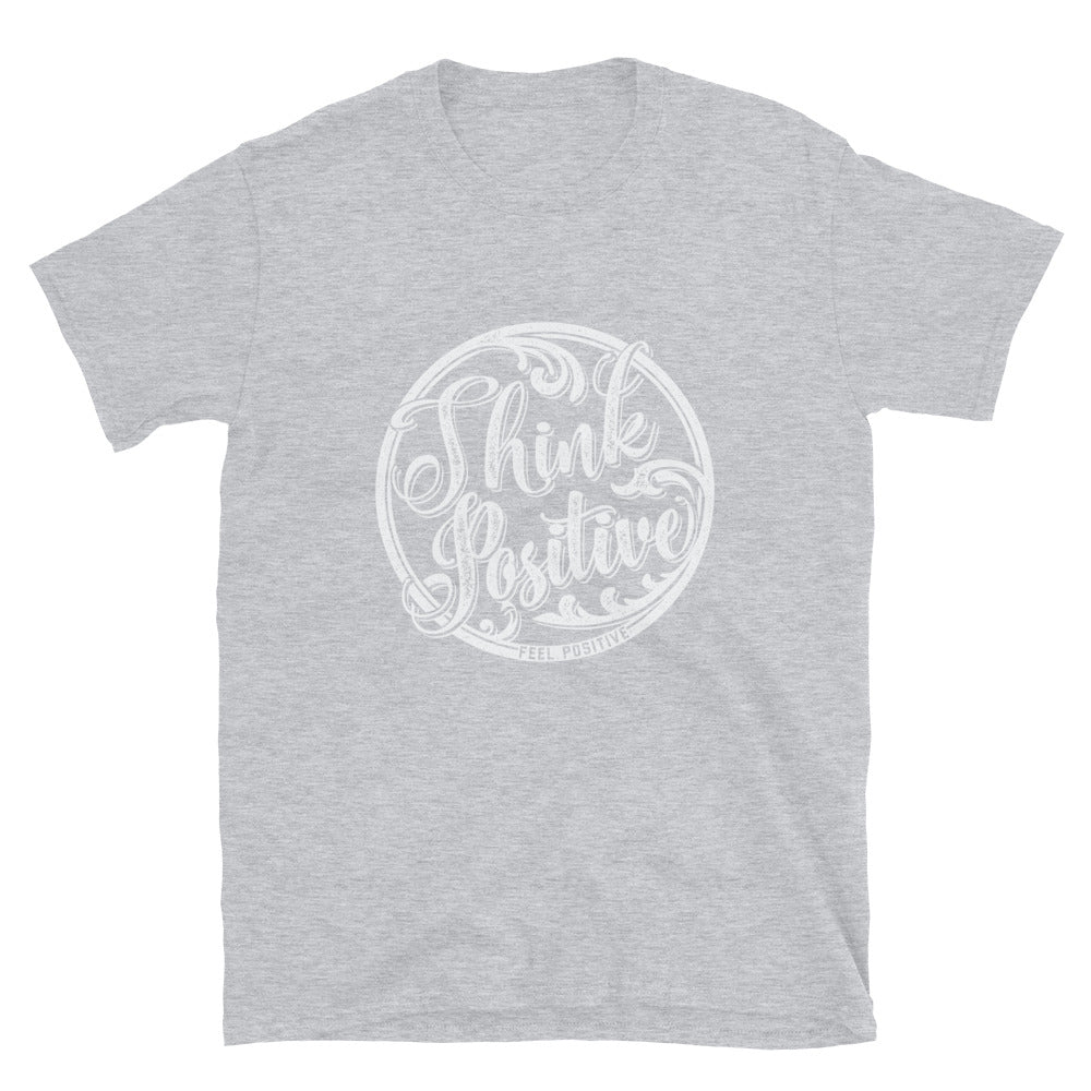 Think Positive Fit - Camiseta unisex de estilo suave