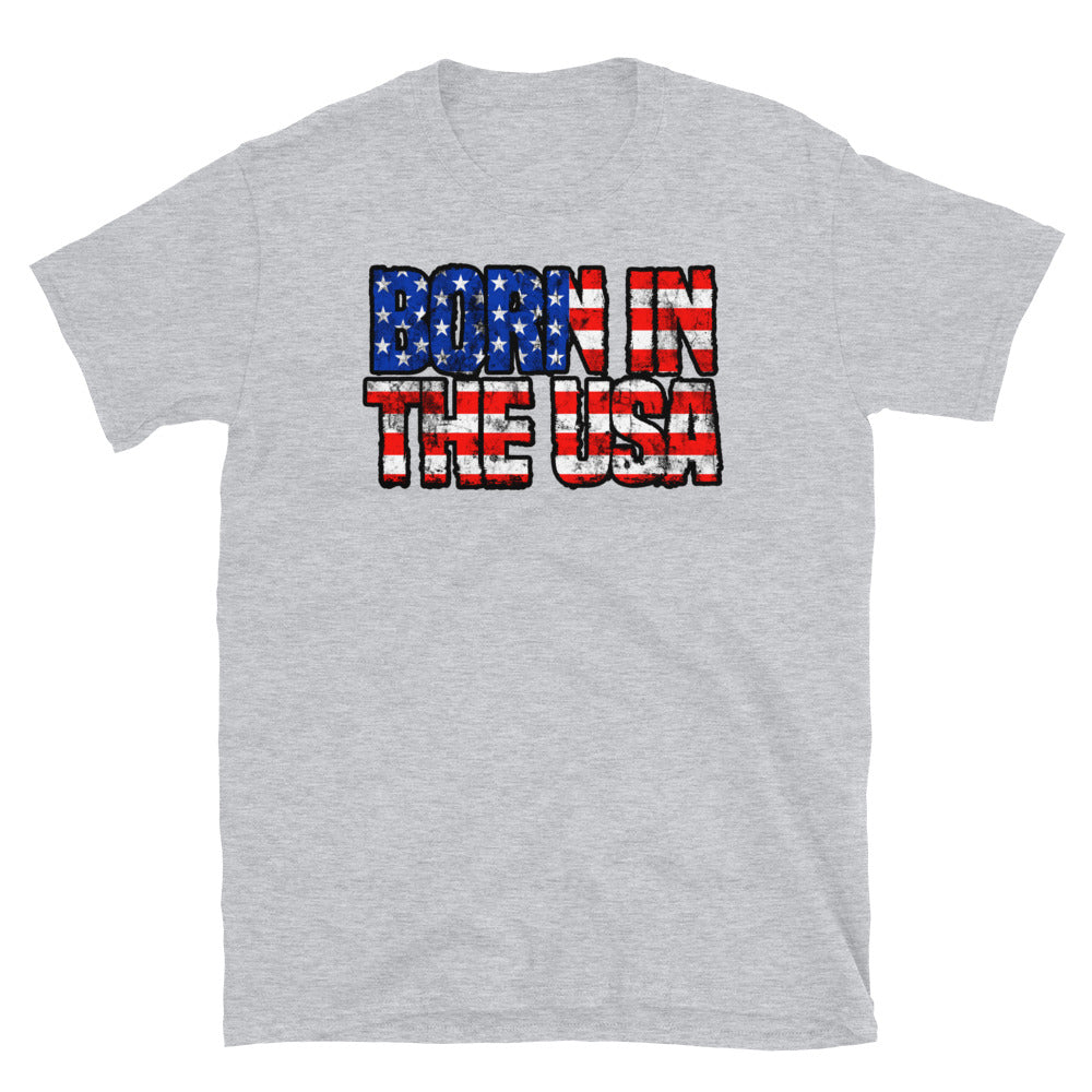 Born in The USA - Fit Unisex Softstyle T-Shirt