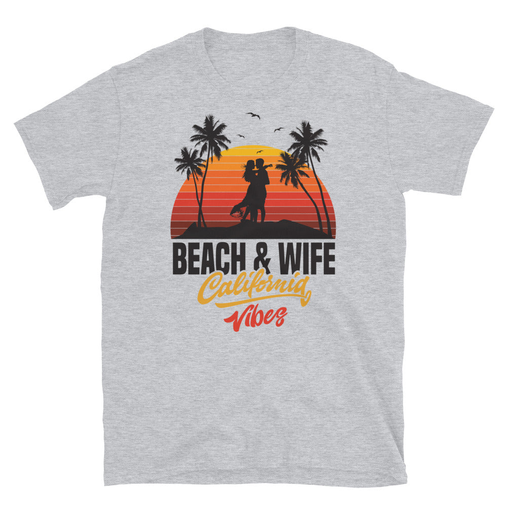 I Love My Wife & Beach California Vibes - Fit Unisex Softstyle T-Shirt