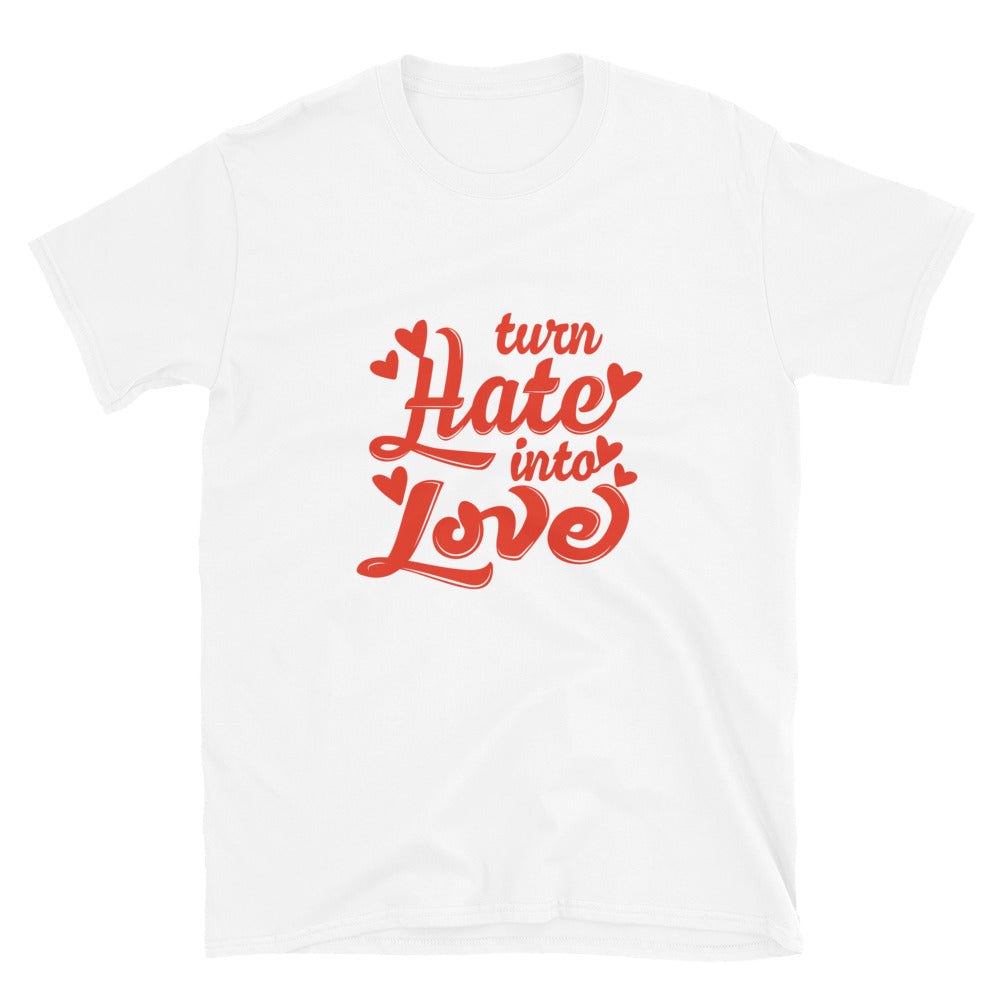 Turn Hate into Love, Valentine Fit Unisex Softstyle T-Shirt