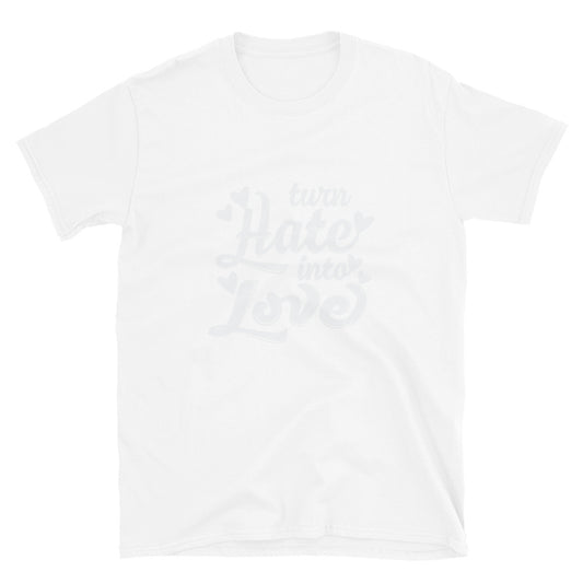 Turn Hate into Love, Valentine Fit Unisex Softstyle T-Shirt