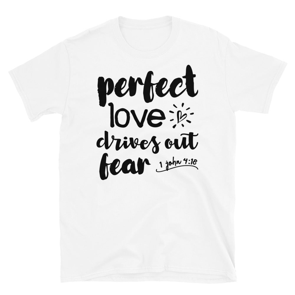 El amor perfecto expulsa el miedo Camiseta unisex Softstyle