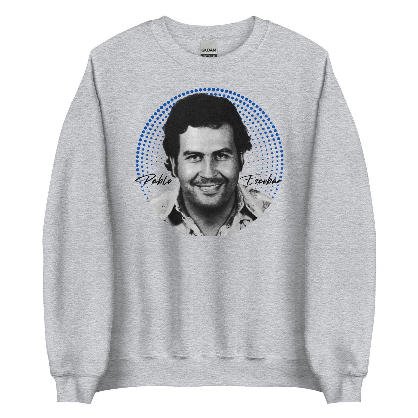 Pablo Escobar, El Patron, Cartel de Medellin Grafikdesign Unisex Sweatshirt